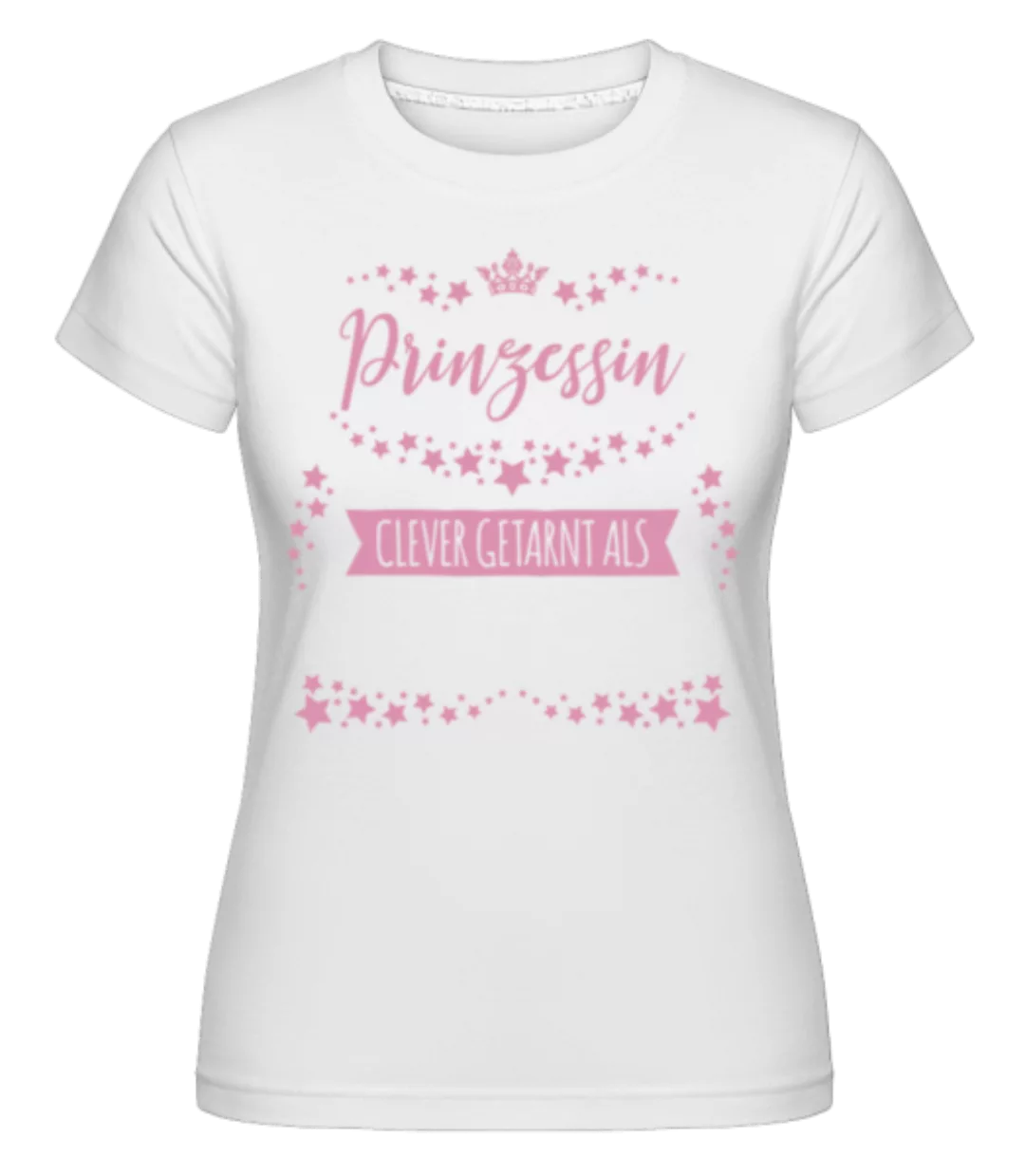 Getarnte Prinzessin · Shirtinator Frauen T-Shirt günstig online kaufen