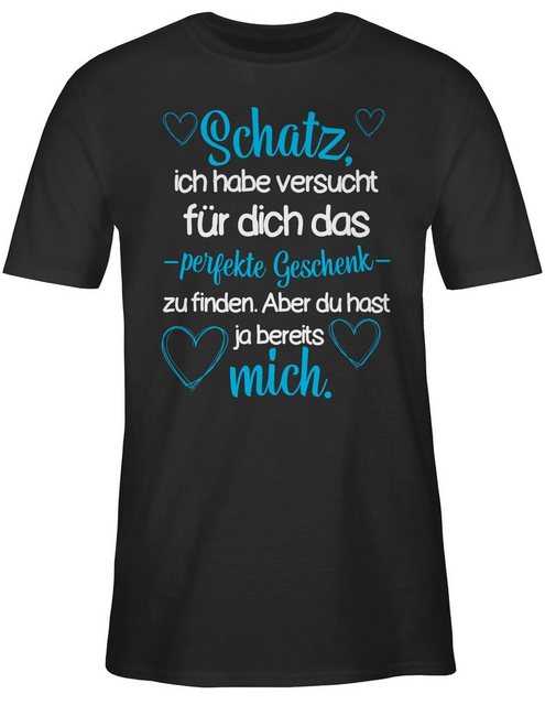 Shirtracer T-Shirt Schatz Ich habe versucht für dich das perfekte Geschenk günstig online kaufen