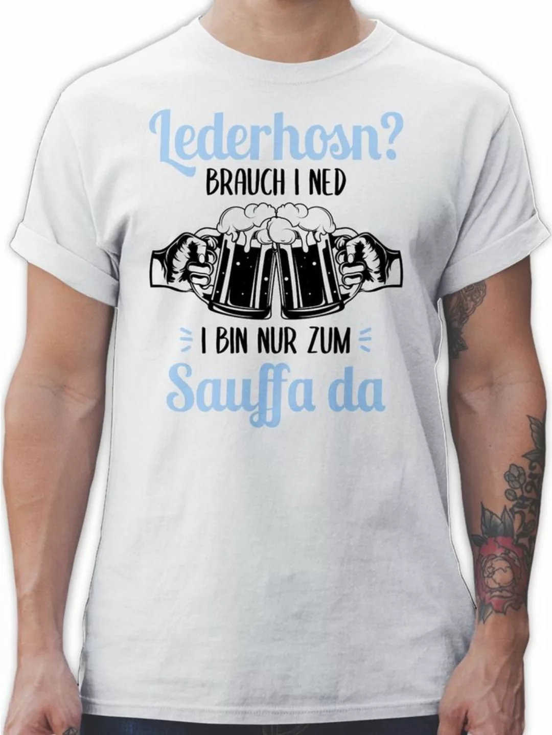 Shirtracer T-Shirt Lederhosn? Brauch i ned! Bin nur zum Sauffa da Mode für günstig online kaufen