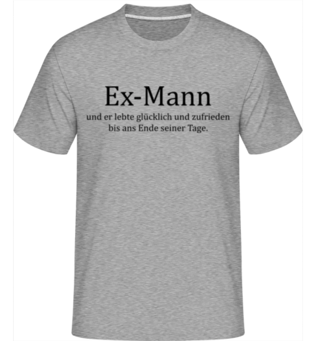 Ex Mann · Shirtinator Männer T-Shirt günstig online kaufen