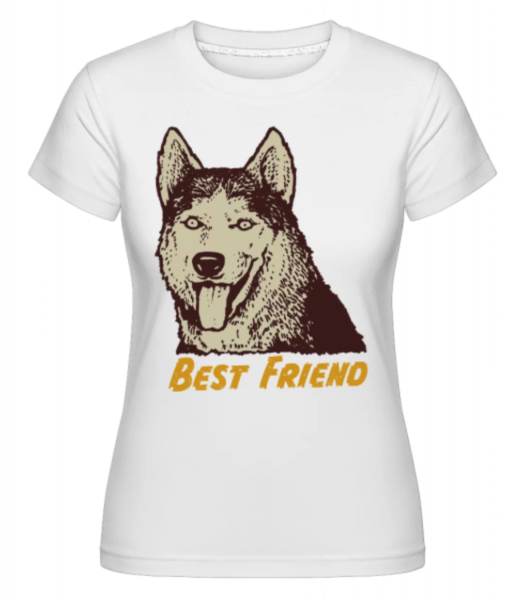 Dog Best Friend · Shirtinator Frauen T-Shirt günstig online kaufen
