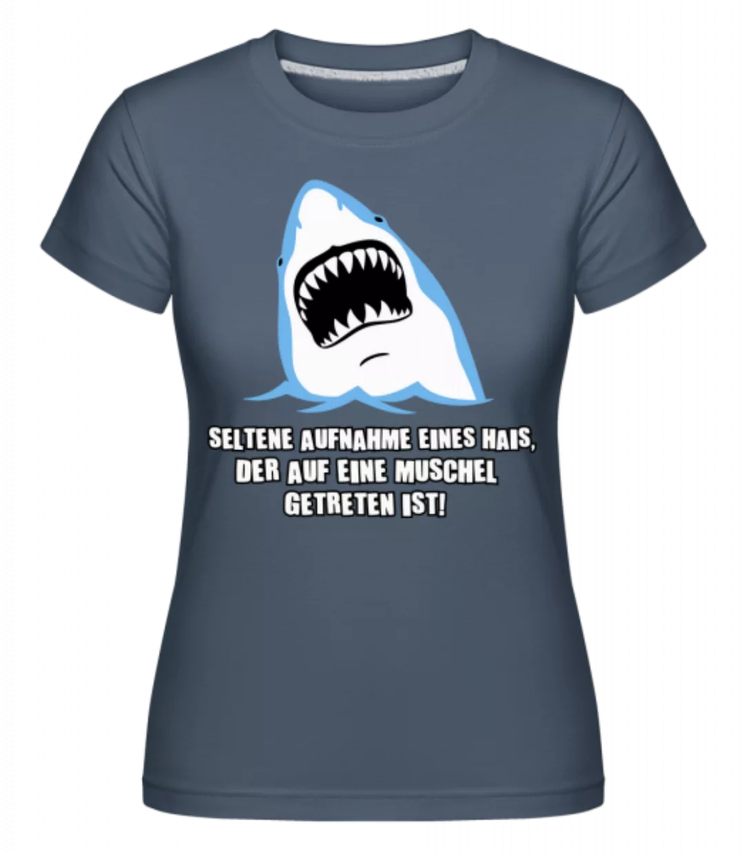 Hai Tritt Auf Muschel · Shirtinator Frauen T-Shirt günstig online kaufen