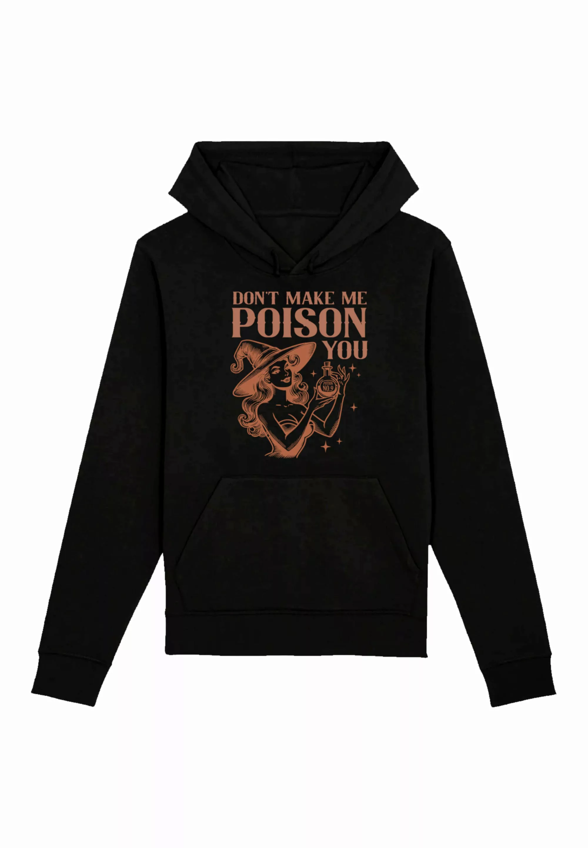 F4NT4STIC Kapuzenpullover "Halloween Witch dont make me poison you", Premiu günstig online kaufen