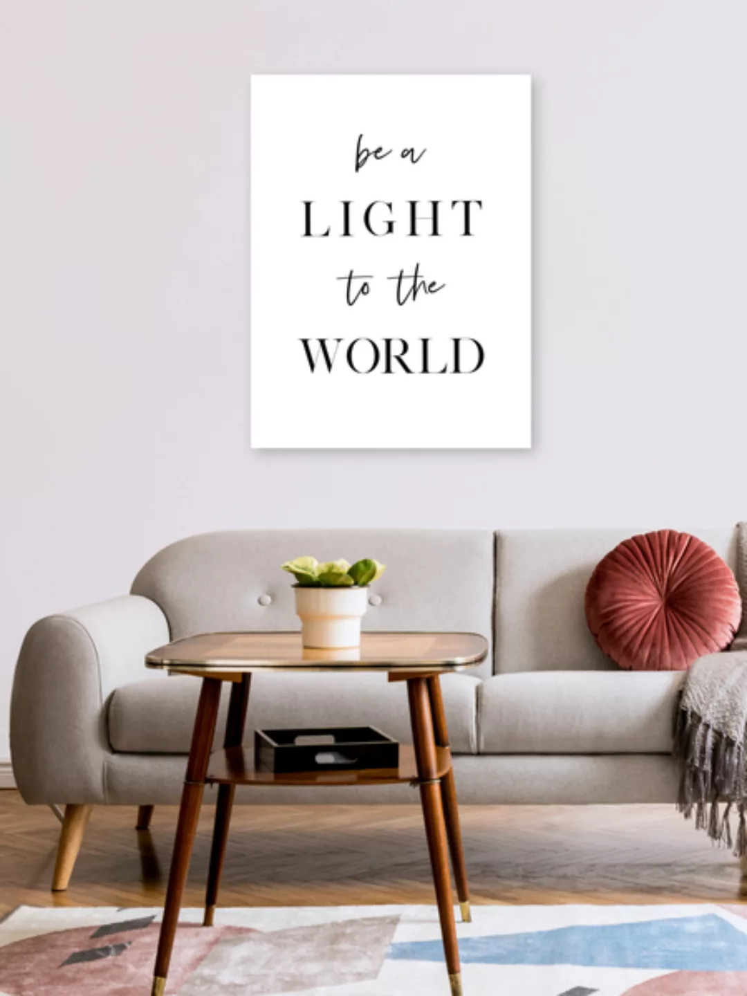 Poster / Leinwandbild - Be a Light To The World günstig online kaufen