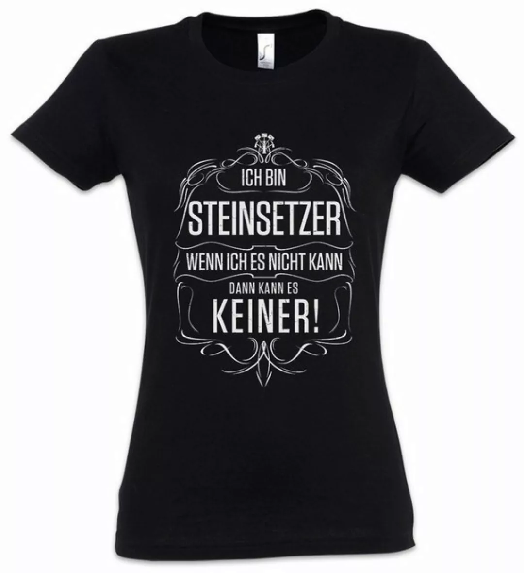 Urban Backwoods Print-Shirt Ich Bin Steinsetzer Damen T-Shirt Steinleger Gä günstig online kaufen