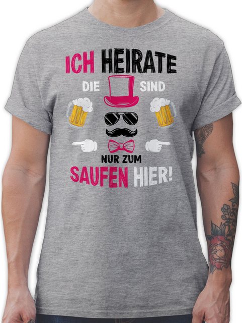 Shirtracer T-Shirt Ich heirate die sind nur zum saufen hier JGA Männer günstig online kaufen