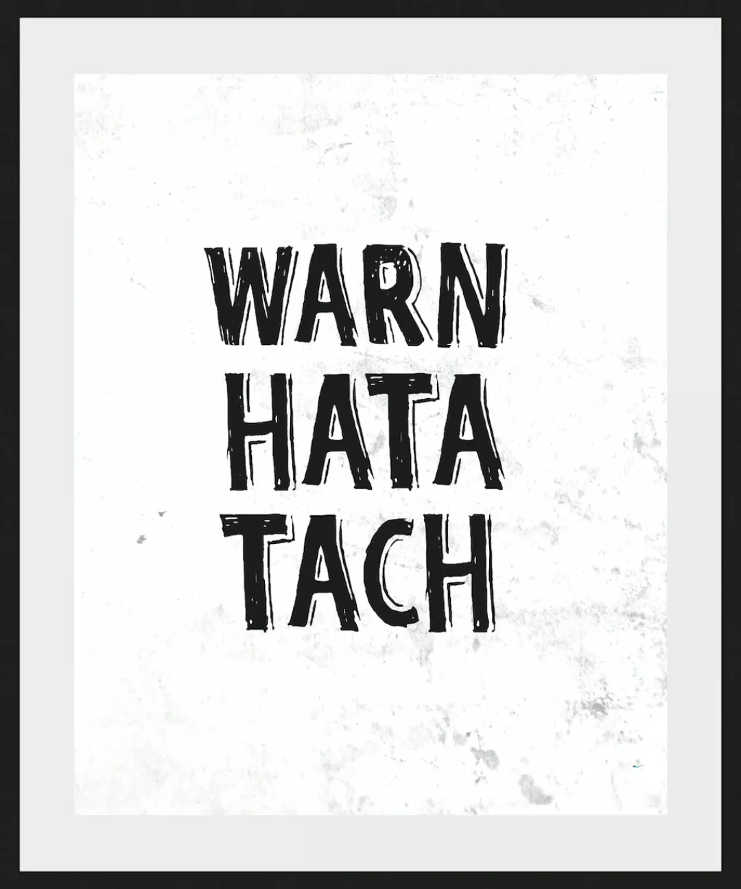 queence Bild "WARN HATA TACH", Schriftzug, (1 St.) günstig online kaufen