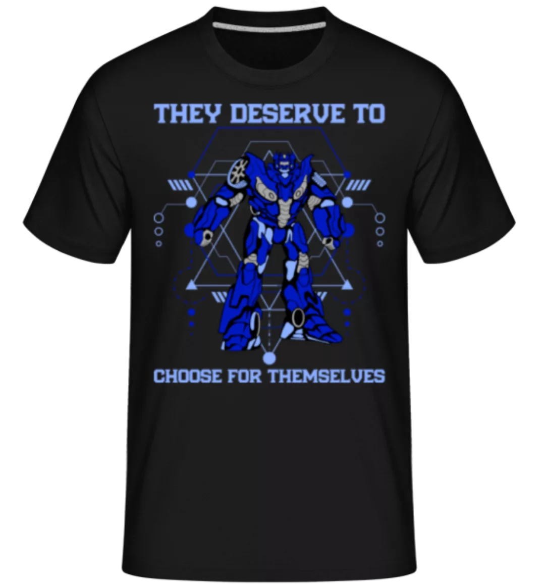 Deserve To Choose · Shirtinator Männer T-Shirt günstig online kaufen