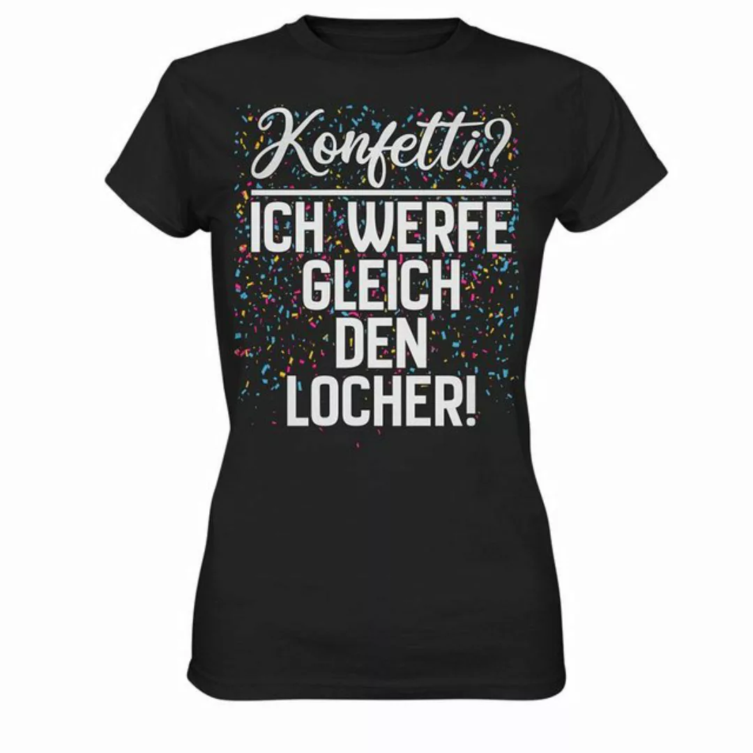 RABUMSEL Print-Shirt Konfetti? Ich werfe gleich den Locher - Frauen T-Shirt günstig online kaufen