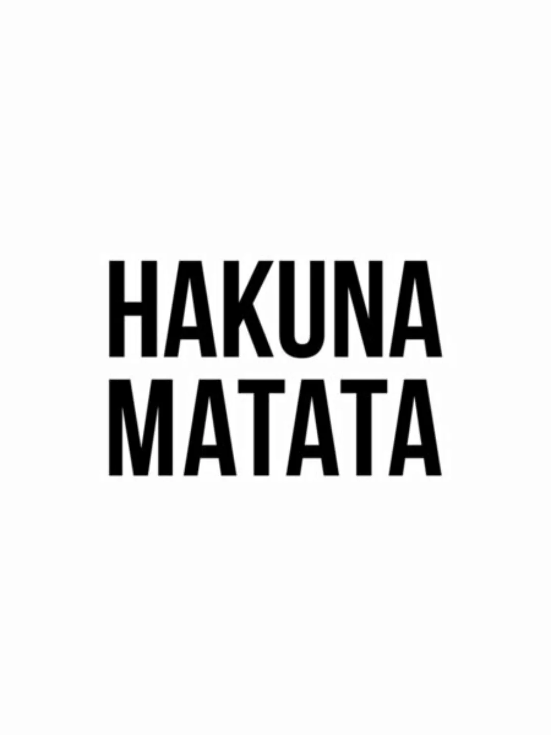 Poster / Leinwandbild - Hakuna Matata No6 günstig online kaufen