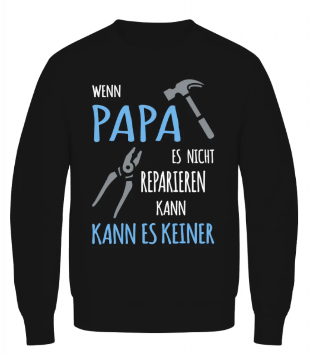 Wenn Papa Nicht Reparieren Kann · Männer Pullover günstig online kaufen