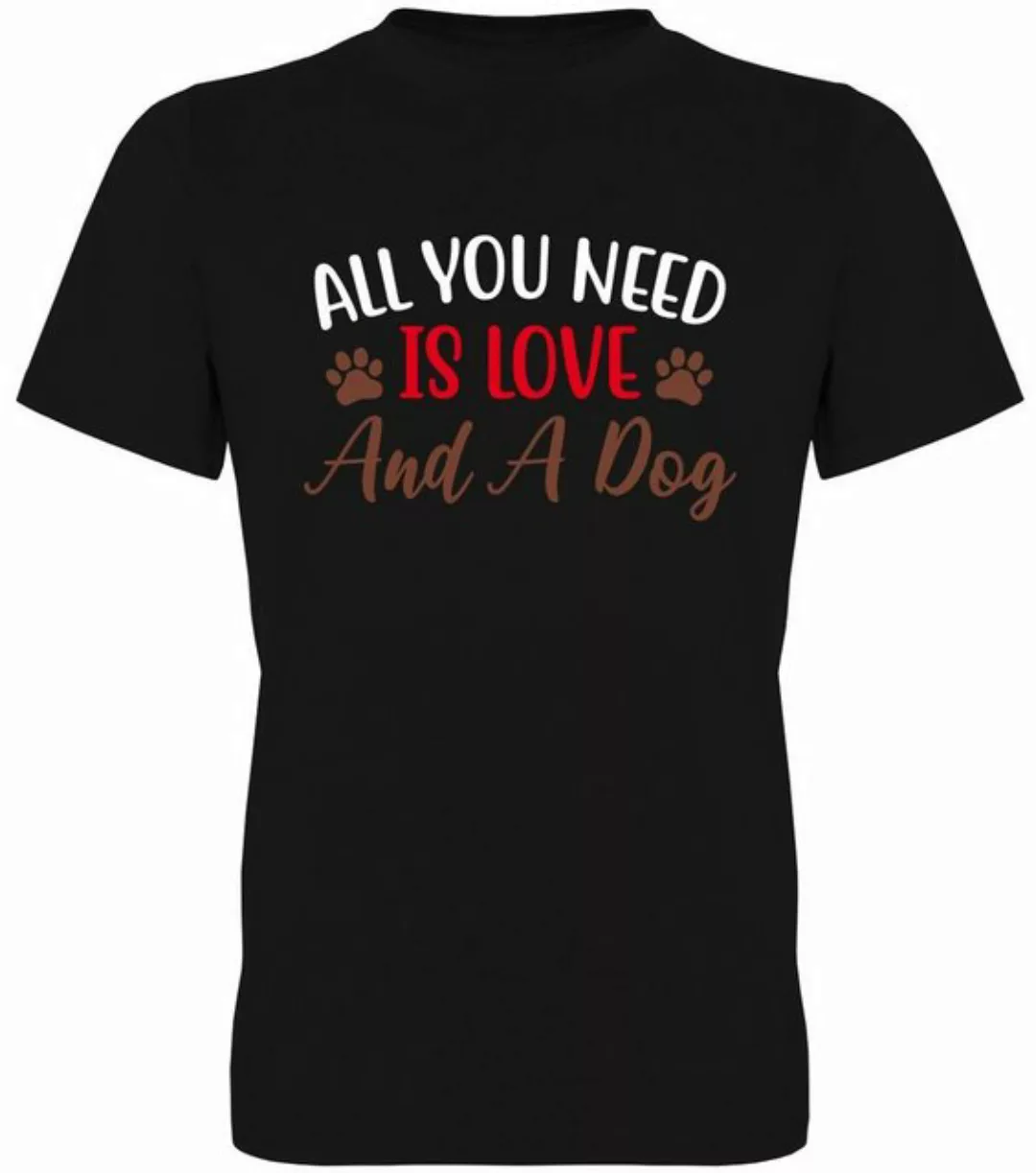 G-graphics T-Shirt All you need is love and a Dog Herren T-Shirt, mit Front günstig online kaufen