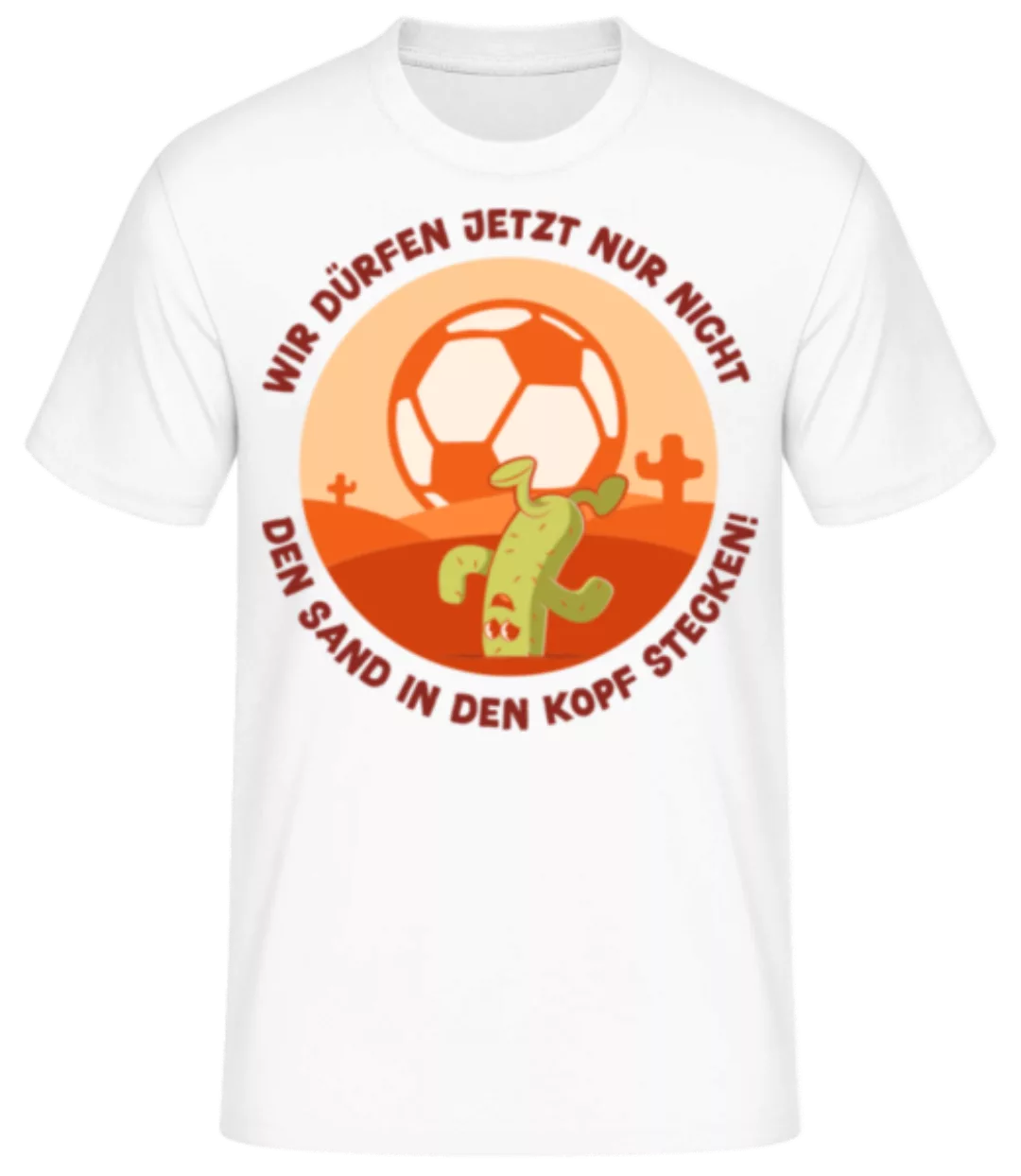 Nicht Den Sand In Den Kopf Stecken · Männer Basic T-Shirt günstig online kaufen