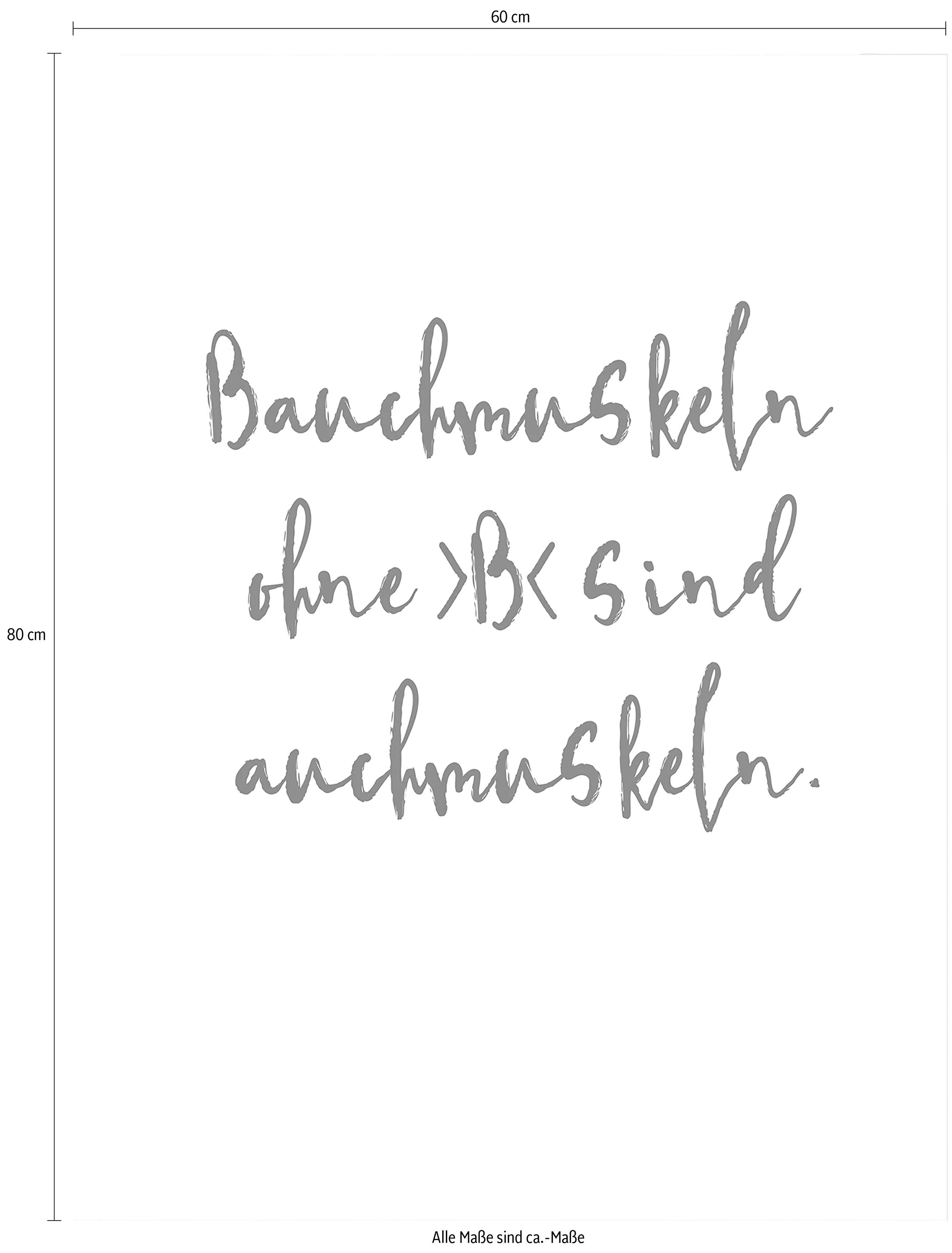 Wall-Art Poster »Spruch Bauchmuskeln ohne B«, Poster ohne Bilderrahmen günstig online kaufen