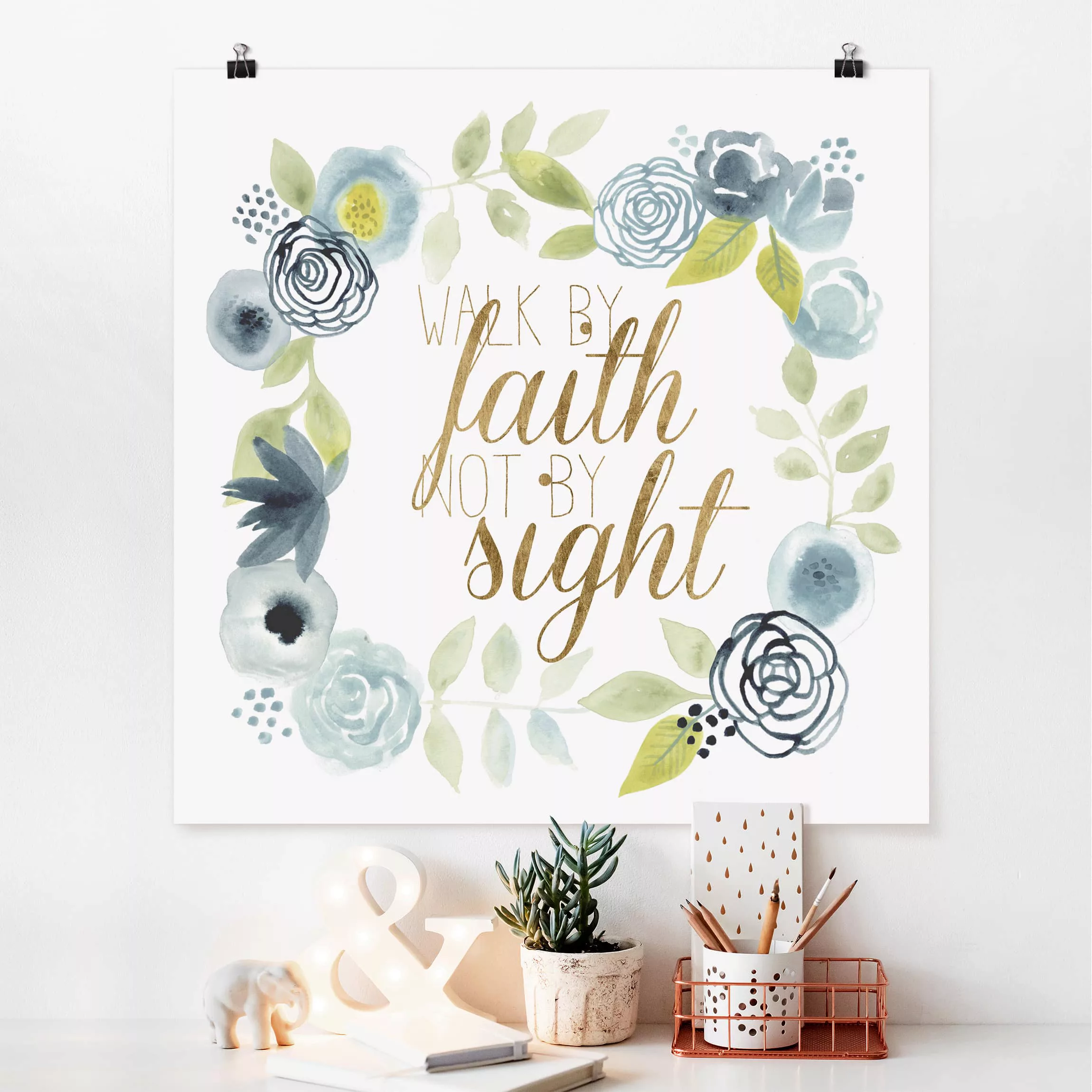 Poster Spruch - Quadrat Blumenkranz mit Spruch - Faith günstig online kaufen