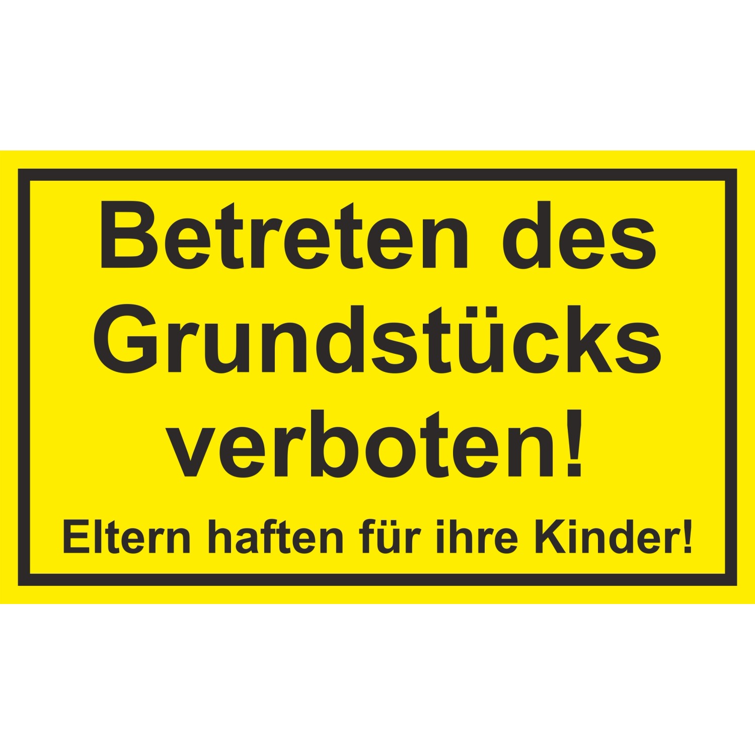 Warn- und Hinweissschild Betreten des Grundstücks... 25 cm x 15 cm PST günstig online kaufen