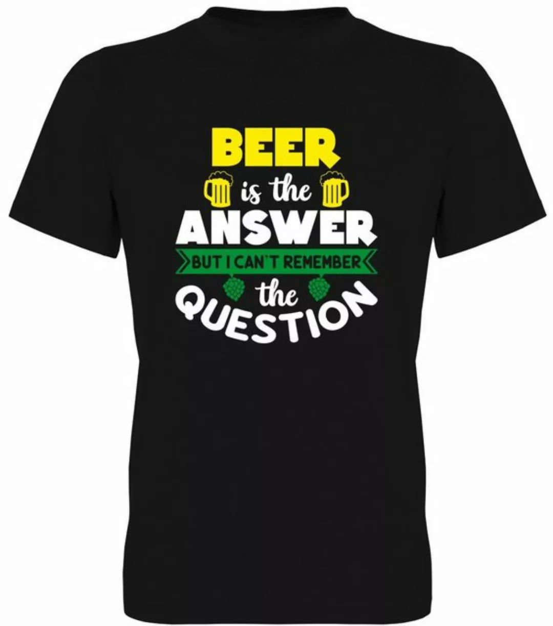 G-graphics T-Shirt Beer is the Answer but I can´t remember the Question Her günstig online kaufen