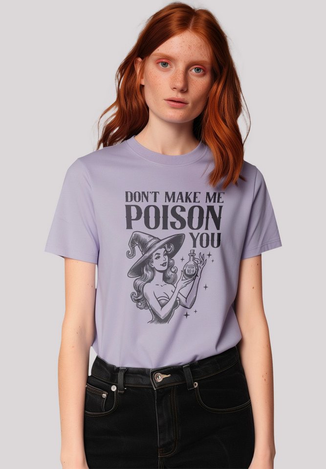 F4NT4STIC T-Shirt Halloween Witch dont make me poison you Premium Qualität günstig online kaufen