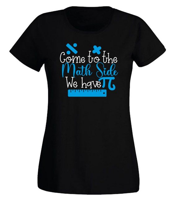G-graphics Print-Shirt Damen T-Shirt - Come to the Math Side. We have Pi mi günstig online kaufen