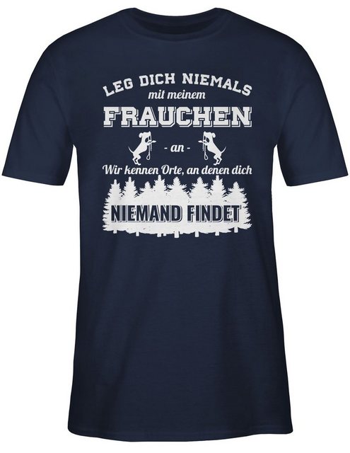 Shirtracer T-Shirt Leg dich niemals mit meinem Frauchen an Hundebesizterin günstig online kaufen