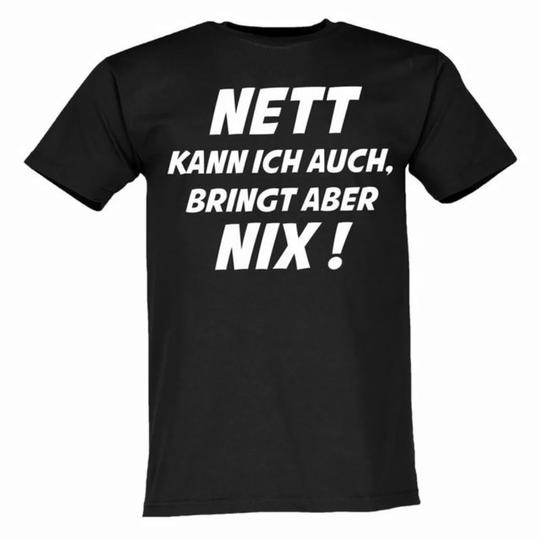 Lustige & Witzige T-Shirts T-Shirt T-Shirt Nett kann ich auch Fun-Shirt Log günstig online kaufen