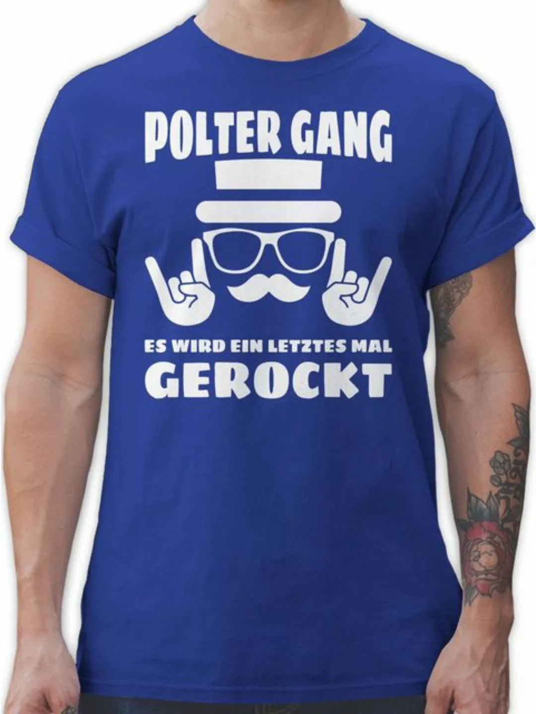 Shirtracer T-Shirt Polter Gang - letztes Mal gerockt JGA Männer günstig online kaufen