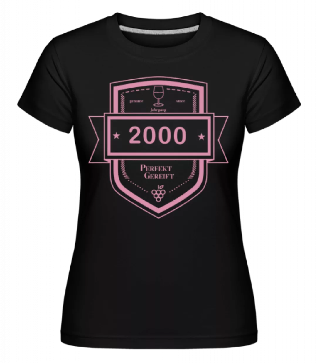 Perfekt Gereift 2000 · Shirtinator Frauen T-Shirt günstig online kaufen