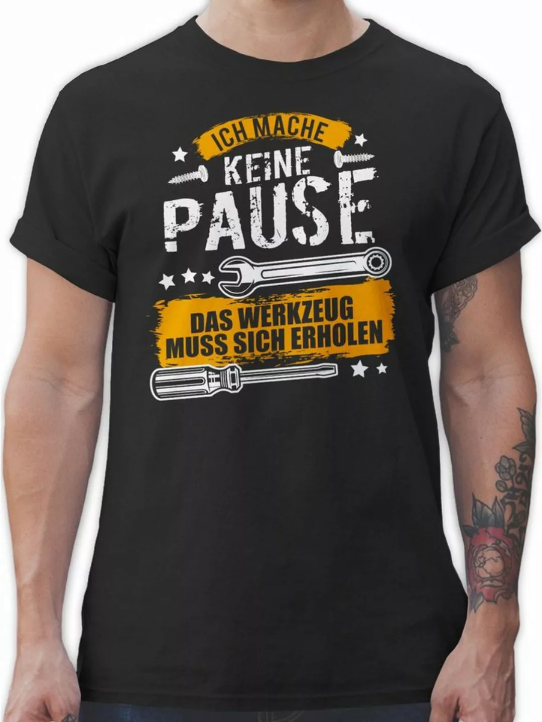 Shirtracer T-Shirt Ich mache keine Pause, das Werkzeug muss sich erholen Ha günstig online kaufen