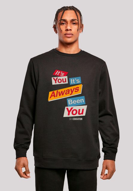 F4NT4STIC Sweatshirt "Sex Education It Always Been You Netflix TV Series", günstig online kaufen