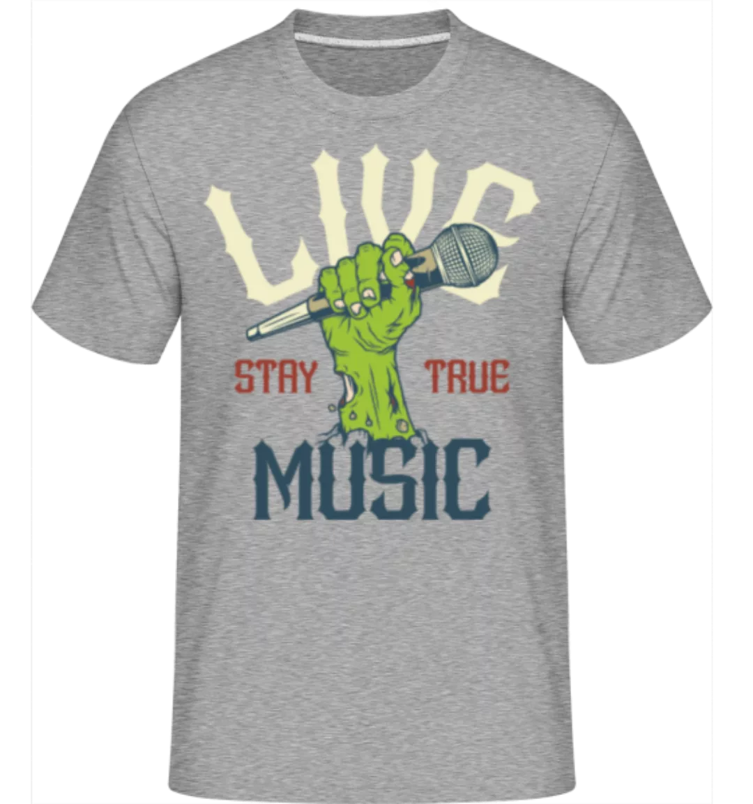 Stay True Live Music · Shirtinator Männer T-Shirt günstig online kaufen