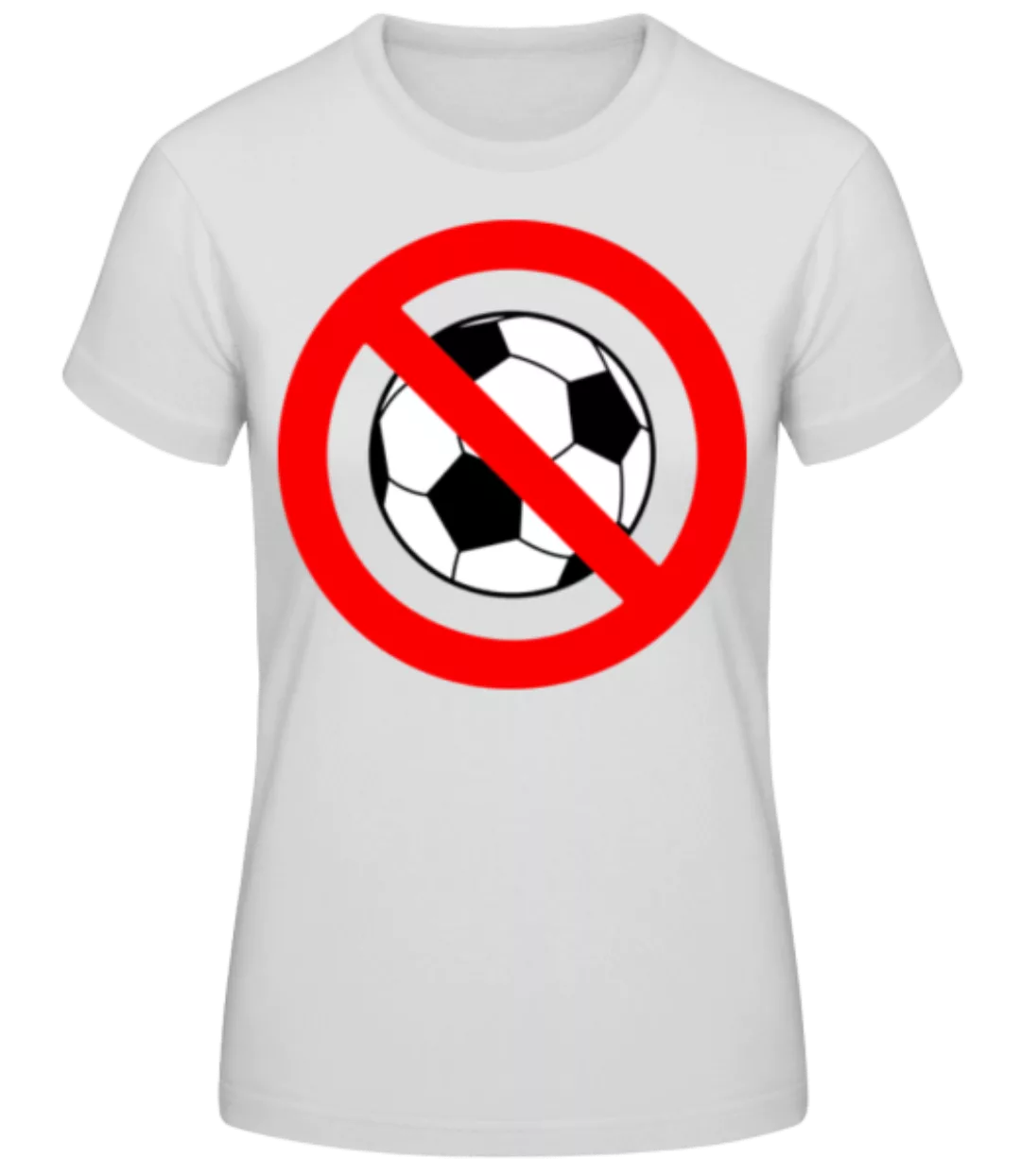 Anti Fußball · Frauen Basic T-Shirt günstig online kaufen