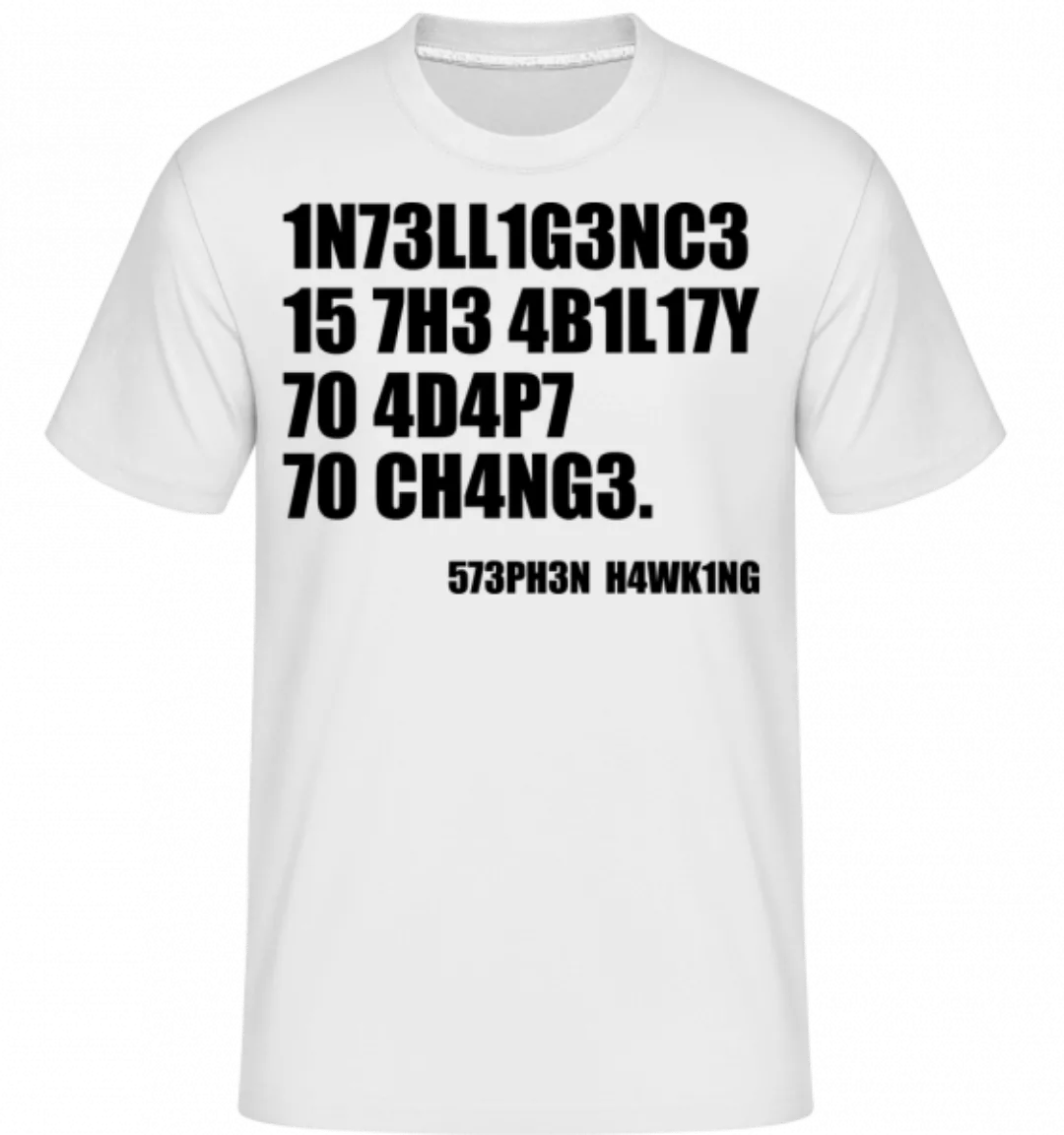 Intelligence Adapt To Changes · Shirtinator Männer T-Shirt günstig online kaufen