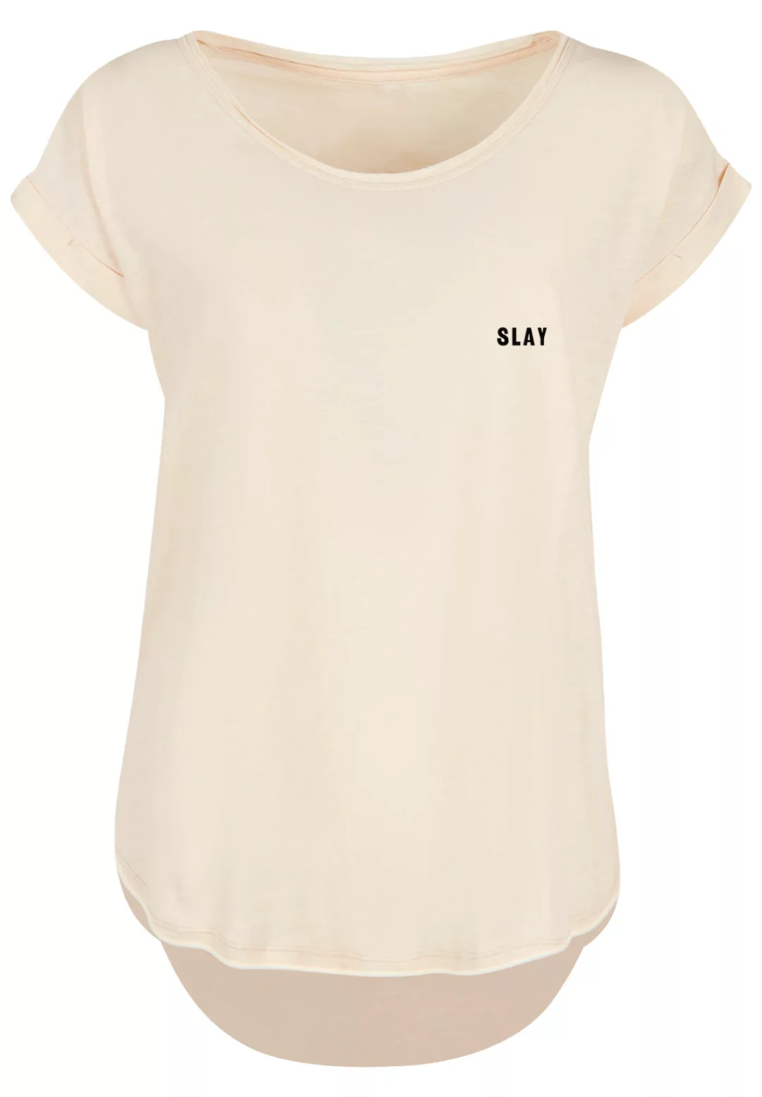 F4NT4STIC T-Shirt "Slay", Jugendwort 2022, slang, lang geschnitten günstig online kaufen