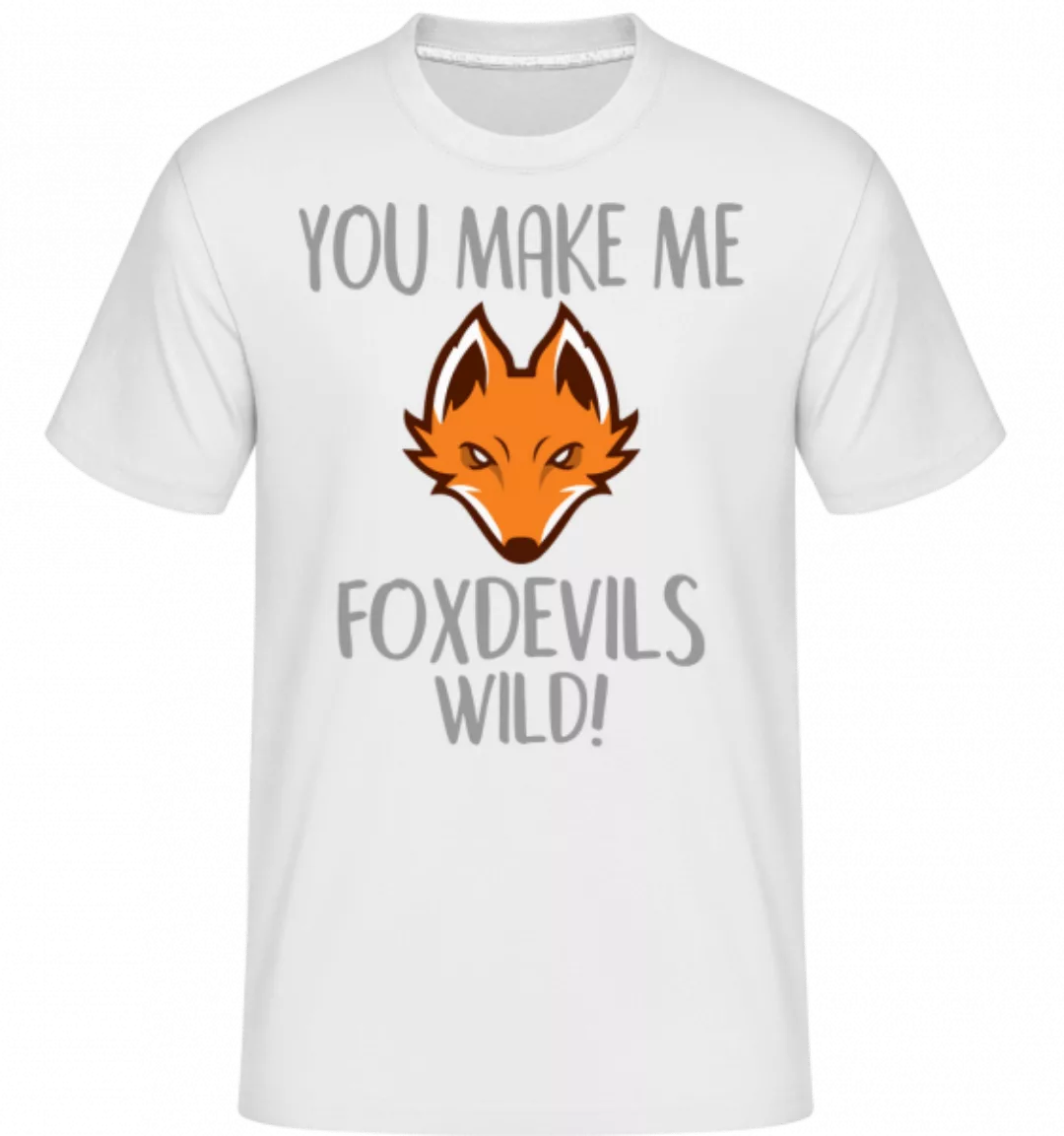 You Make Me FOXDEVILSWILD · Shirtinator Männer T-Shirt günstig online kaufen