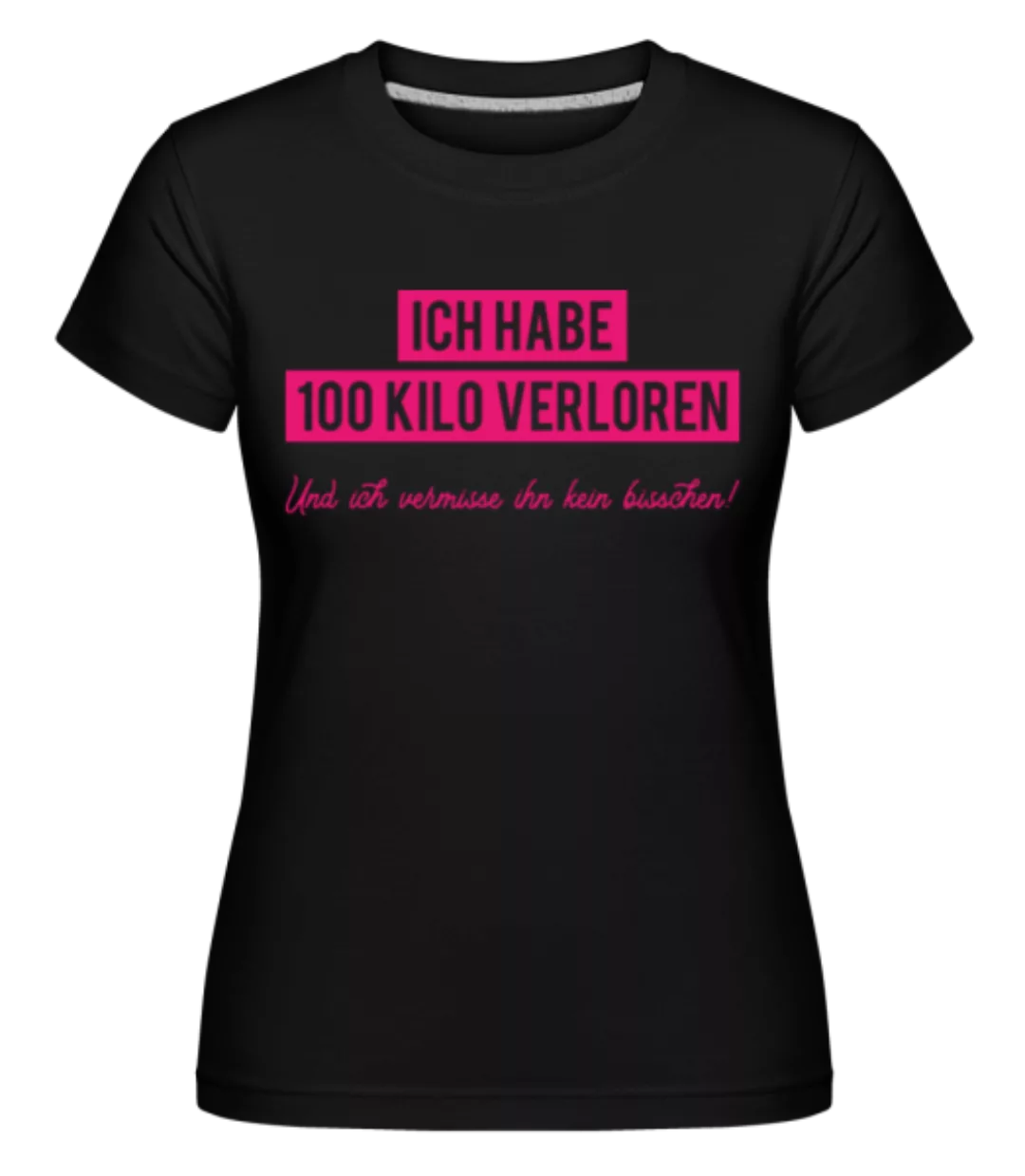 Ich Habe 100 Kilo Verloren · Shirtinator Frauen T-Shirt günstig online kaufen