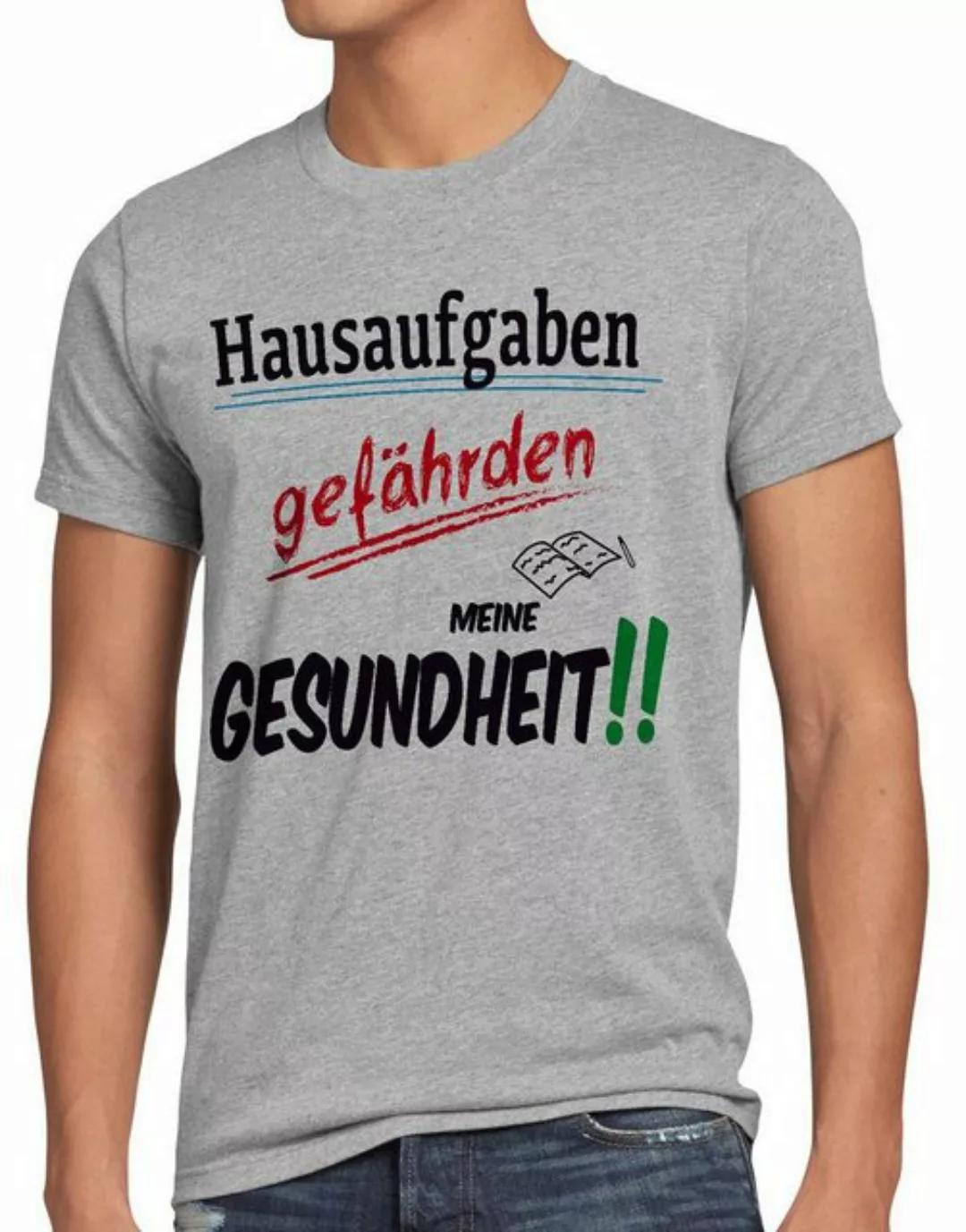 style3 Print-Shirt Herren T-Shirt Hausaufgaben gefährden Gesundheit Sprüche günstig online kaufen