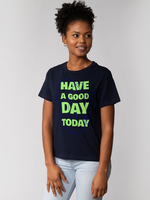 wat? Apparel T-Shirt Have a good day today günstig online kaufen