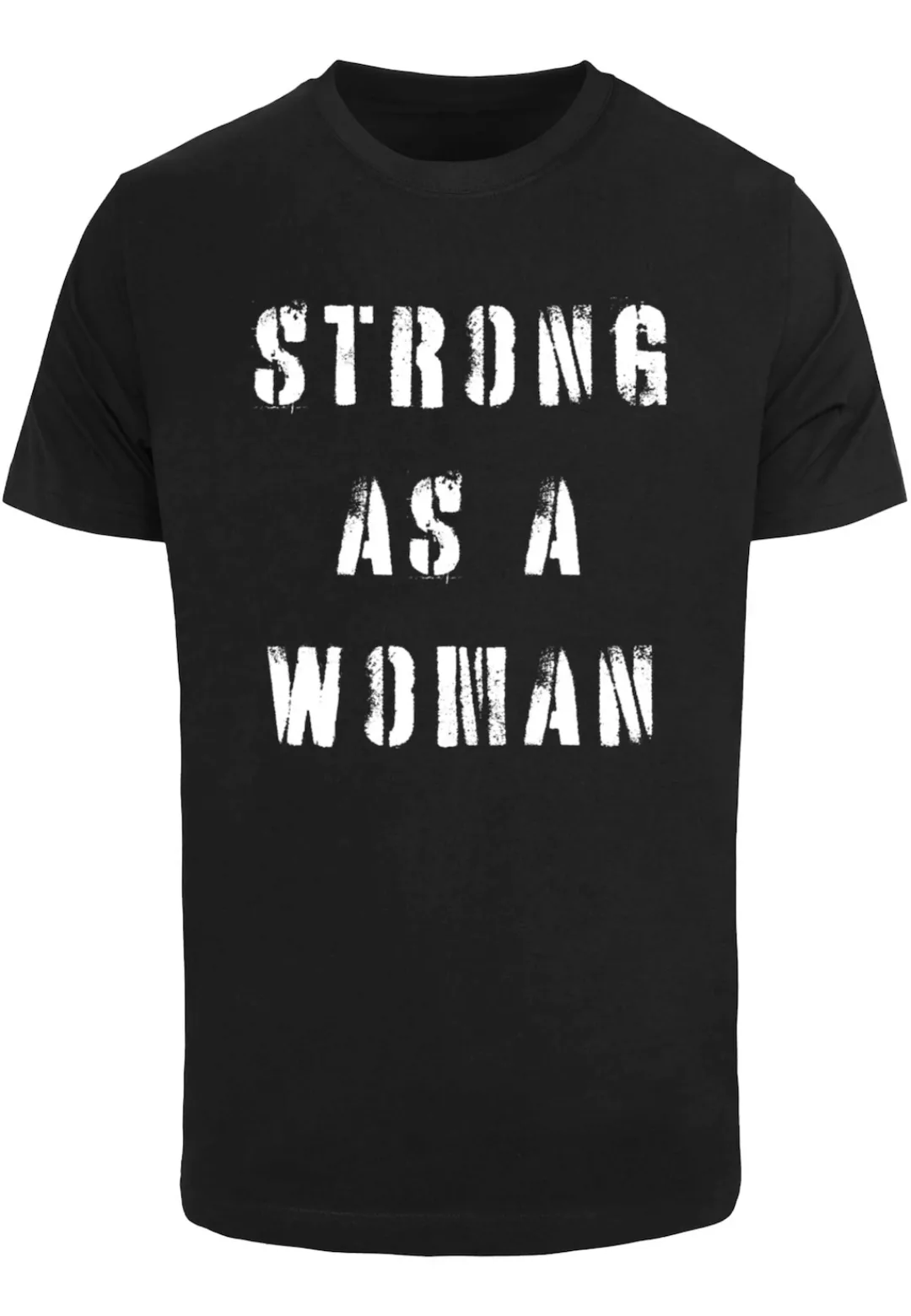 Merchcode T-Shirt "Merchcode Unisex WD - Strong As A Woman T-Shirt Round Ne günstig online kaufen