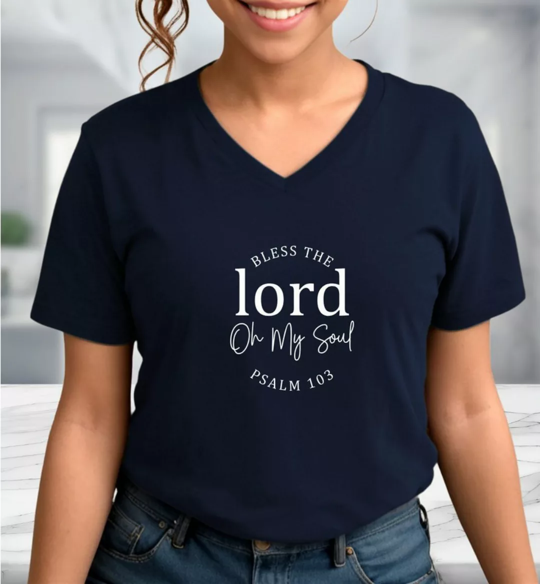 Quality Elegance V-Shirt Bless the Lord Oh My Soul Psalm 103 Christliches T günstig online kaufen