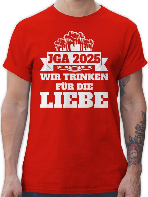 Shirtracer T-Shirt JGA 2025 - Wir trinken für die Liebe JGA Männer günstig online kaufen