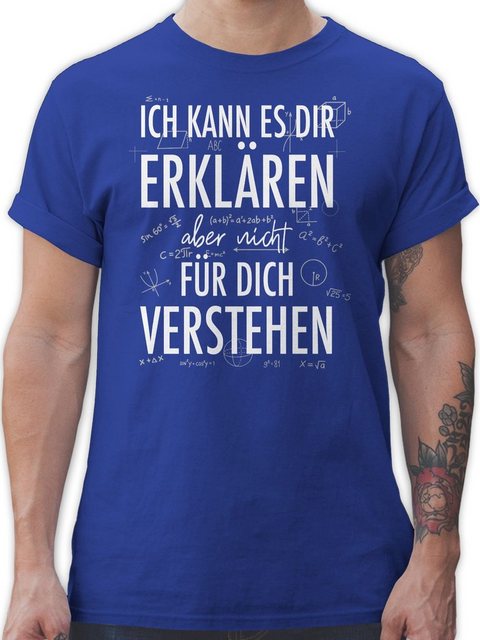 Shirtracer T-Shirt Ich kann es dir erklären aber nicht für dich verstehen w günstig online kaufen