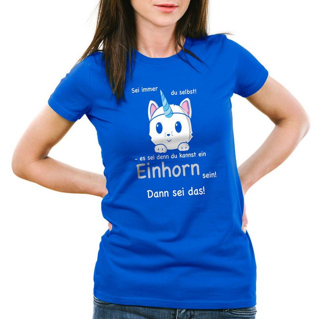 style3 T-Shirt Sei immer du selbst! Einhorn Unicorn es sei denn Fun Spruch günstig online kaufen