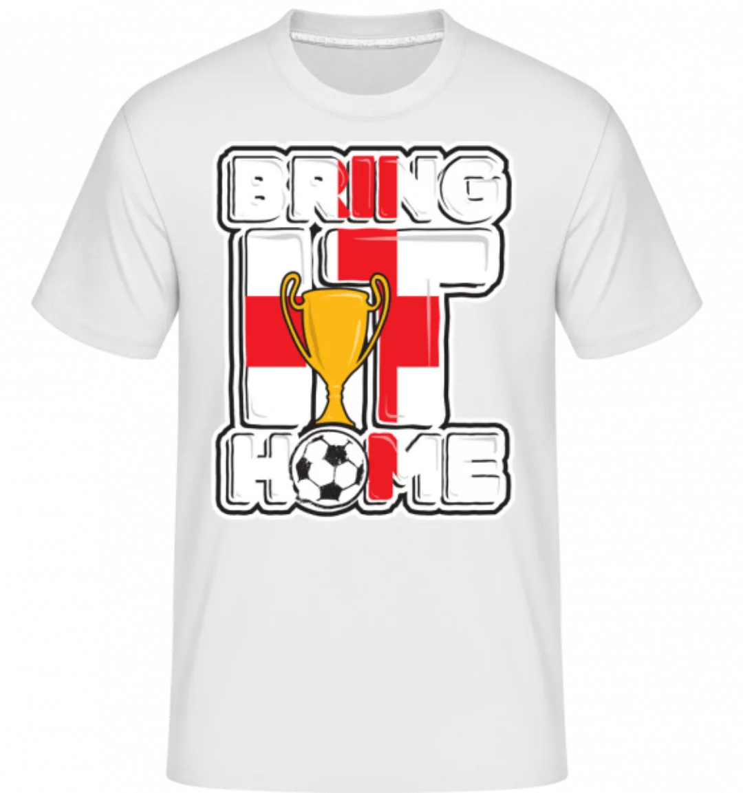 Fußball England Bring It Home · Shirtinator Männer T-Shirt günstig online kaufen