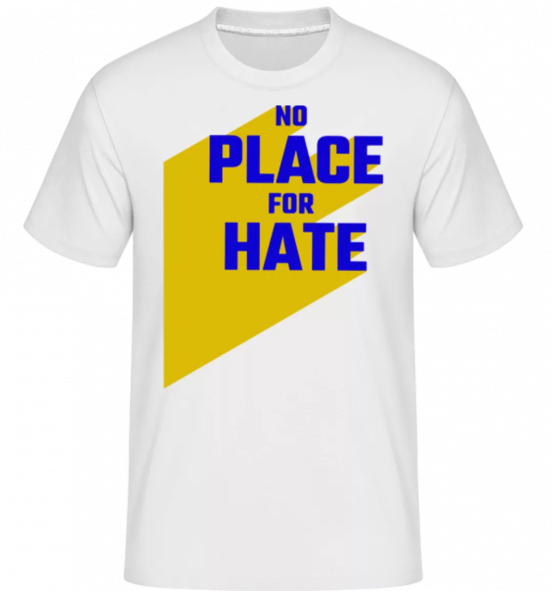 No Place For Hate · Shirtinator Männer T-Shirt günstig online kaufen