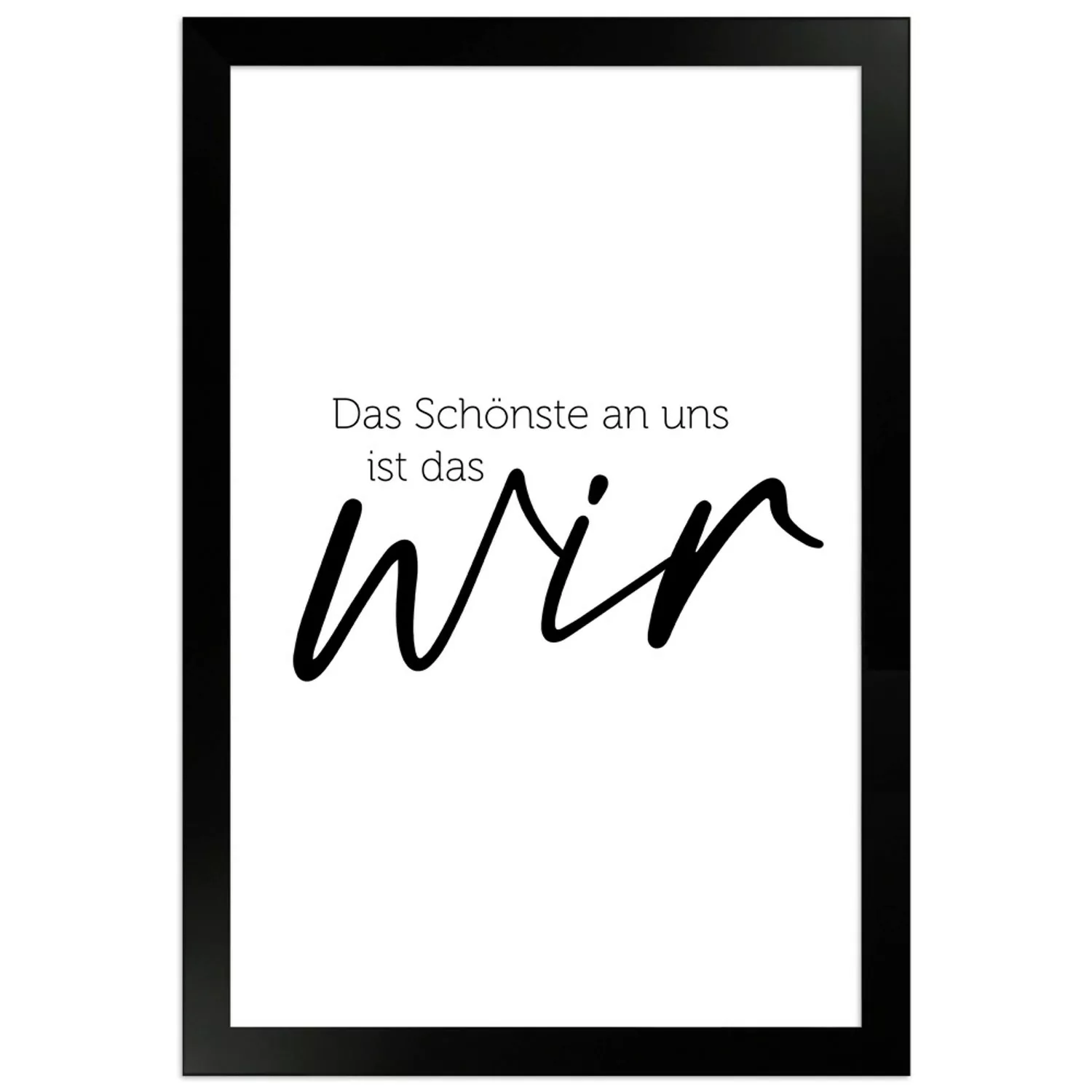 WANDStyle Gerahmtes Poster mit Spruch Das Schönste Ist das Wir in Weiß 20 x günstig online kaufen