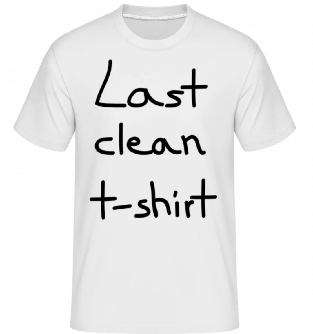 Last Clean T-Shirt · Shirtinator Männer T-Shirt günstig online kaufen
