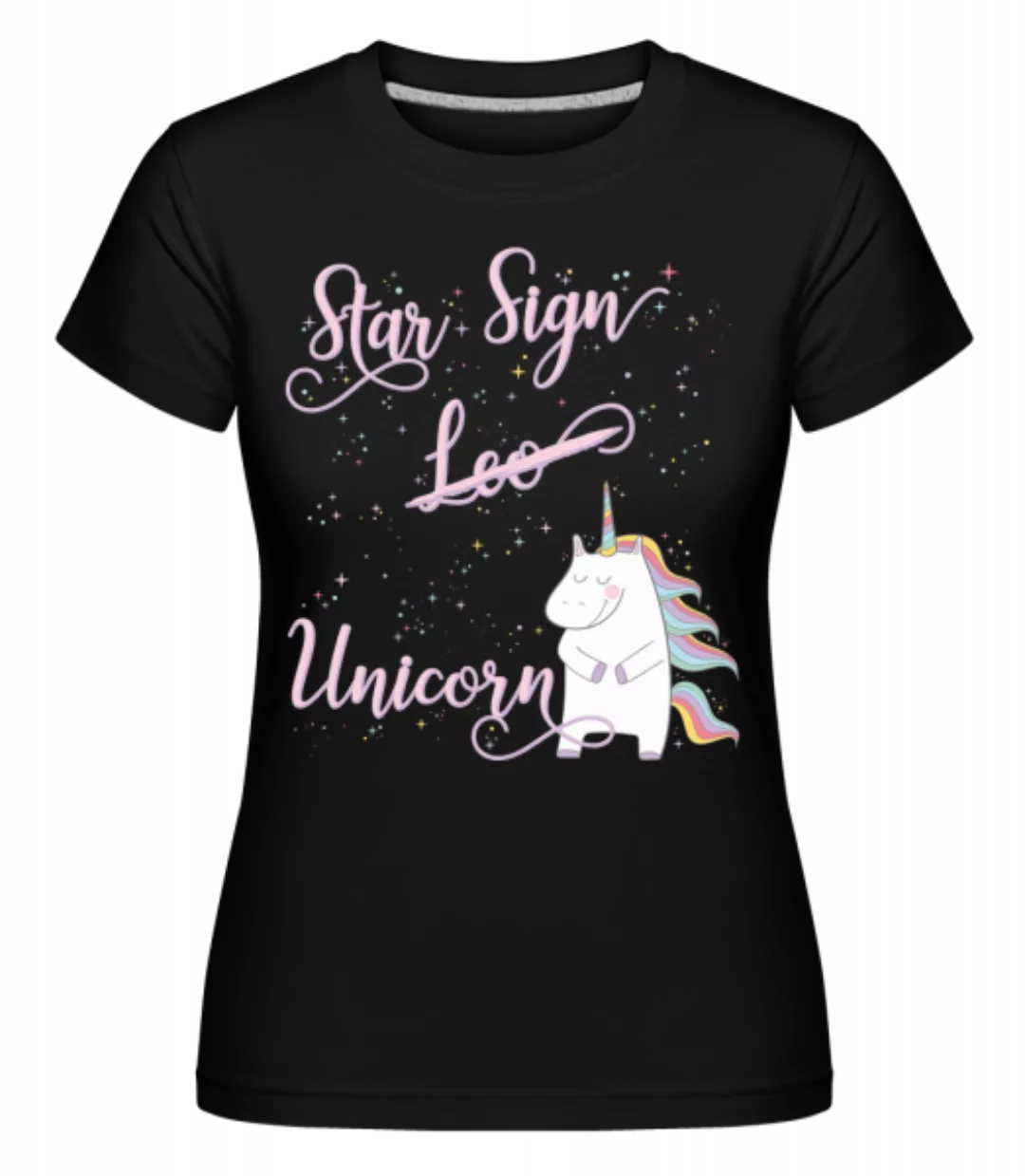 Star Sign Unicorn Leo · Shirtinator Frauen T-Shirt günstig online kaufen