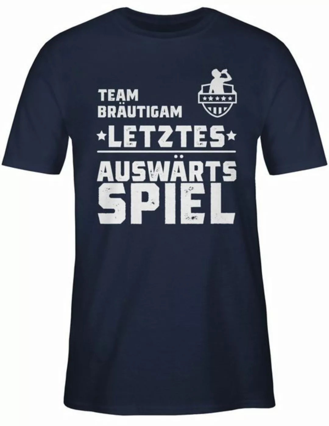 Shirtracer T-Shirt Team Bräutigam - Letztes Auswärtsspiel Auswärtstour JGA günstig online kaufen