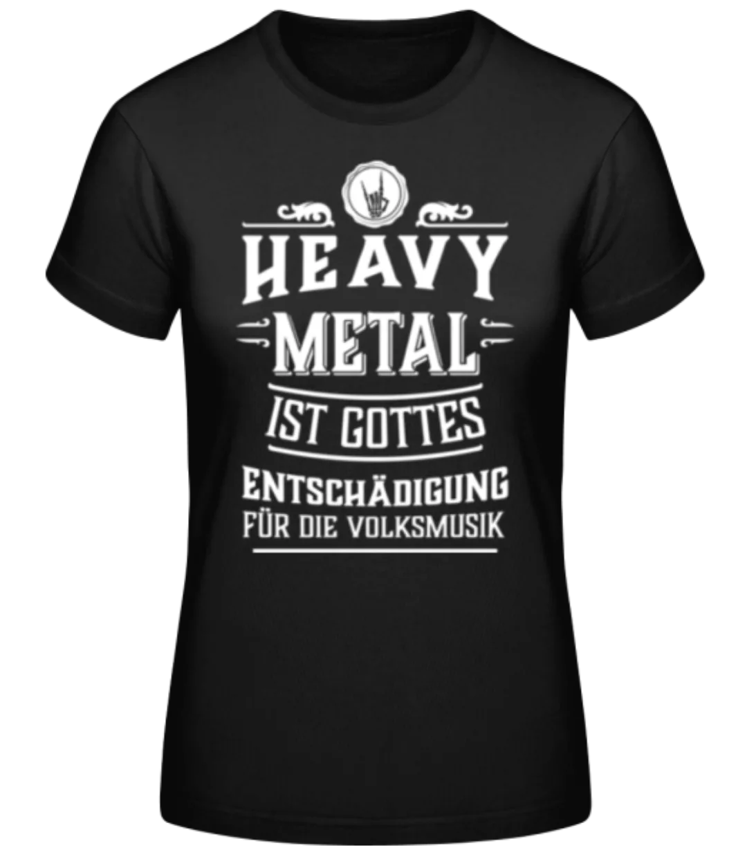 Heavy Metal · Frauen Basic T-Shirt günstig online kaufen