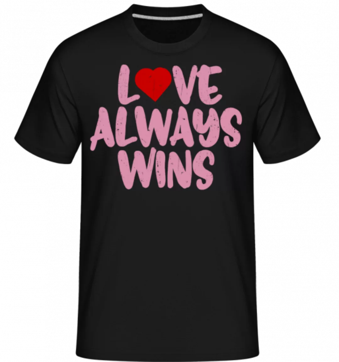 Love Always Wins · Shirtinator Männer T-Shirt günstig online kaufen